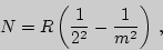 \begin{displaymath}
N= R\left({1\over 2^2}-{1\over m^2}\right) ,
\end{displaymath}