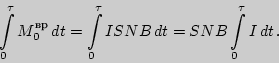 \begin{displaymath}\int\limits_0^\tau M_0^{\text{вр}}\,dt=\int\limits_0^\tau ISNB\,dt=SNB\int\limits_0^\tau I\,dt\,.\end{displaymath}
