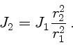 \begin{displaymath}
J_2=J_1{r^2_2\over r_1^2} .
\end{displaymath}
