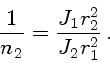 \begin{displaymath}
{1\over n_2}={J_1r_2^2\over J_2r_1^2} .
\end{displaymath}