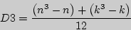 \begin{displaymath}
D3 = \frac{\left( {n^3 - n} \right) + \left( {k^3 - k} \right)}{12}
\end{displaymath}