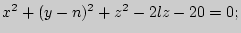 $ x^2+(y-n)^2+z^2-2lz-20=0;$