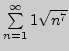 $ \sum\limits_{n=1}^\infty\dr{1}{\sqrt{n^7}}$