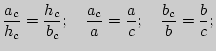 $\displaystyle \frac{a_c }{h_c } = \frac{h_c }{b_c };
\quad
\frac{a_c }{a} = \frac{a}{c};
\quad
\frac{b_c }{b} = \frac{b}{c};
$