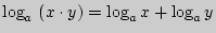 $ \log _a  \left( {x \cdot y} \right) = \log _a x + \log _a y$