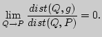 $\displaystyle \lim_{Q\to P}\frac{dist(Q,g)}{dist(Q,P)}=0.
$