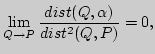 $\displaystyle \lim_{Q\to P}\frac{dist(Q, \alpha)}{dist^2(Q,P)}=0,
$