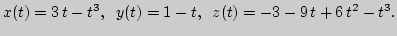 $\displaystyle x(t)=3 t-t^3,\;\;y(t)=1-t,\;\; z(t)=-3-9 t+6 t^2-t^3.$