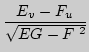 $\displaystyle \frac{E_v-F_u}{\sqrt{EG-F^{\;2}}}$