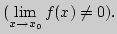 $({\lim\limits_{x\rightarrow x_0}\,}f(x)\ne0).$