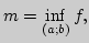 $m=\inf\limits_{(a;b)}f,$