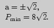 $\begin{array}{l}
 = \pm \sqrt 2 , \\
P_{\min } = 8\sqrt 2 . \\
\end{array}$