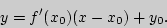 \begin{displaymath} y = {f}'(x_0 )(x - x_0 ) + y_0 . \end{displaymath}