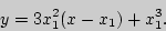 \begin{displaymath} y = 3x_1^2 (x - x_1 ) + x_1^3 . \end{displaymath}