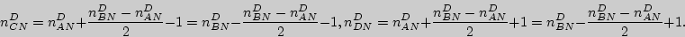 \begin{displaymath}
n_{CN}^D = n_{AN}^D + \frac{n_{BN}^D - n_{AN}^D }{2} - 1 = n...
...N}^D }{2} + 1 = n_{BN}^D -
\frac{n_{BN}^D - n_{AN}^D }{2} + 1.
\end{displaymath}