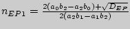 $n_{EP1} = \frac{2\left( {a_0 b_2 - a_2 b_0 } \right) + \sqrt
{D_{EP} } }{2\left( {a_2 b_1 - a_1 b_2 } \right)}$