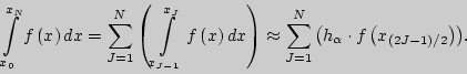 \begin{displaymath}
\int\limits_{x_0 }^{x_N } {f\left( x \right)dx} = \sum\limit...
...}}
\right. \kern-\nulldelimiterspace} 2} } \right)} \right)} .
\end{displaymath}