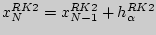 $x_N^{RK2} = x_{N - 1}^{RK2} + h_\alpha ^{RK2} $