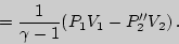 \begin{displaymath}

={1\over\gamma-1}(P_1V_1-P_2''V_2)\,.

\end{displaymath}